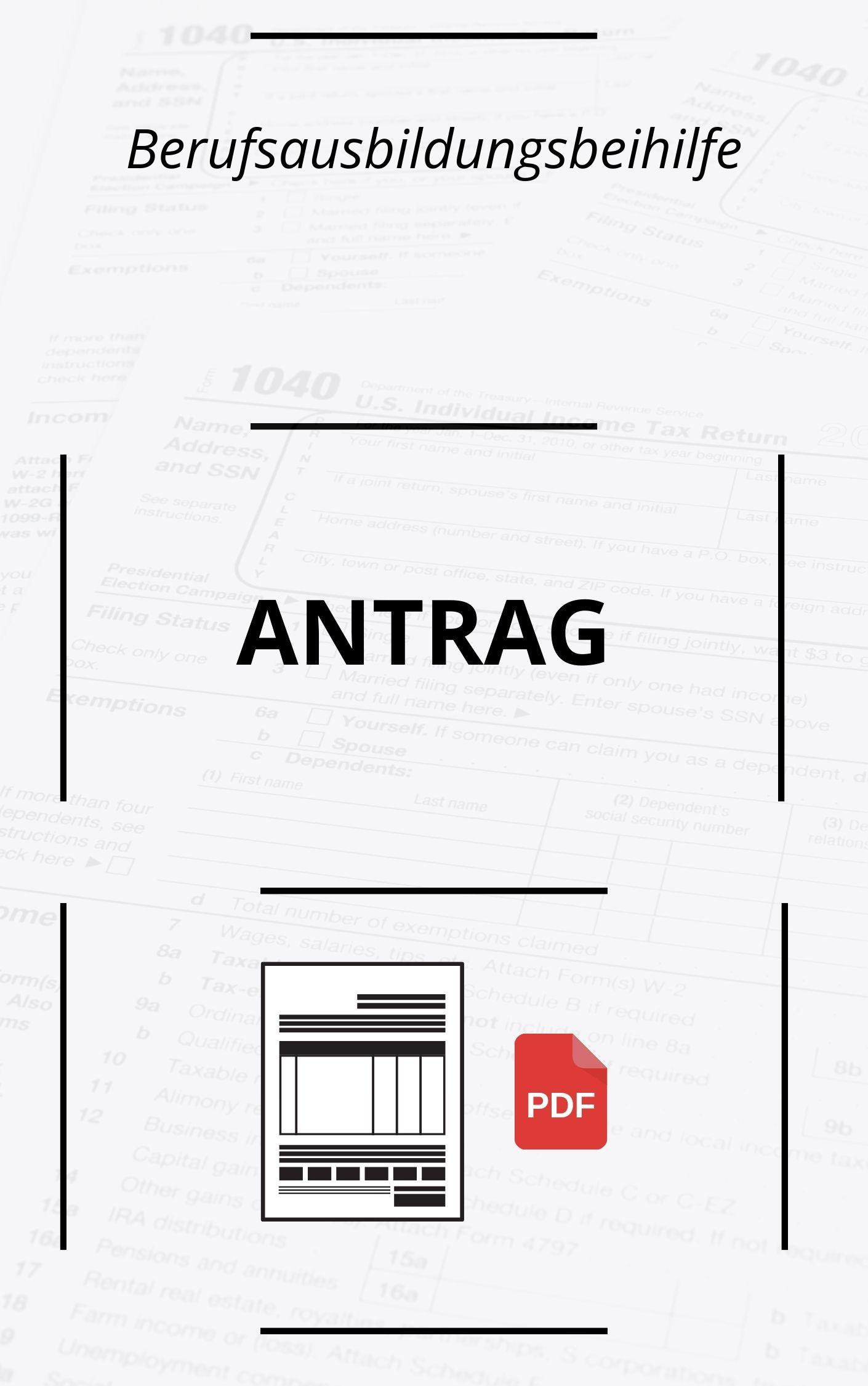 Berufsausbildungsbeihilfe Antrag PDF 2025 - Online